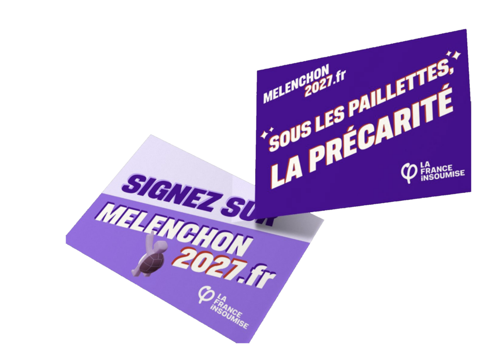 Pancarte La France Insoumise "Sous les paillettes de la précarité"
