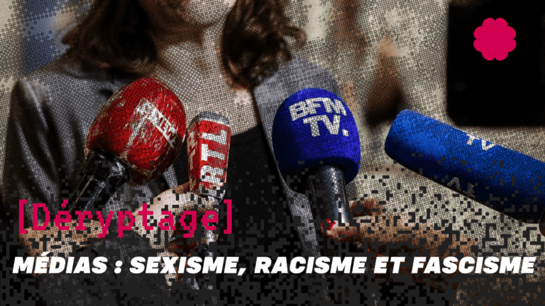Médias : sexisme, racisme et fascisme